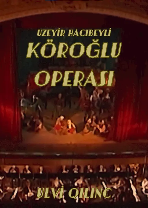 Köroğlu Operası tiyatro oyunu - TheHouseSeat dijital sahne