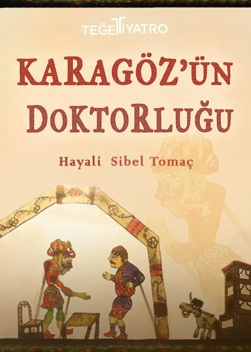 Karagöz'ün Doktorluğu tiyatro oyunu - TheHouseSeat dijital sahne