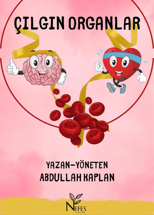 Çılgın Organlar tiyatro oyunu - TheHouseSeat dijital sahne