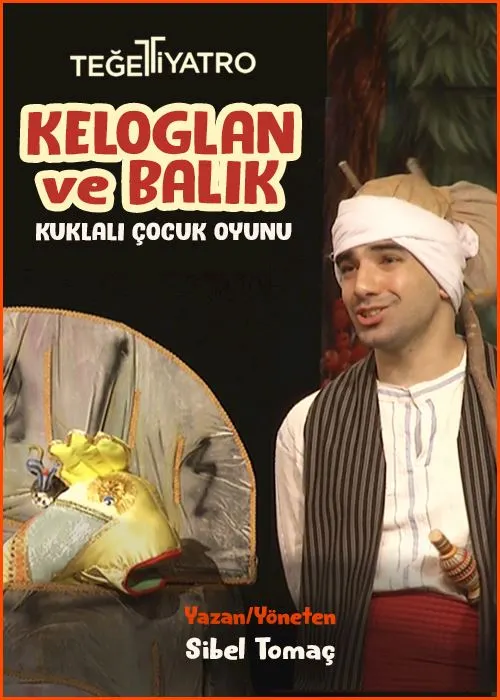 Keloğlan ve Balık tiyatro oyunu - TheHouseSeat dijital sahne
