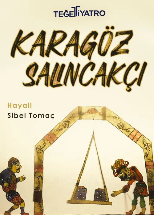 Karagöz Salıncakçı tiyatro oyunu - TheHouseSeat dijital sahne